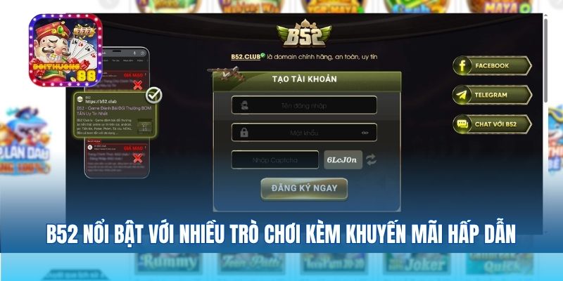 B52 nổi bật với nhiều trò chơi đổi thưởng kèm khuyến mãi hấp dẫn