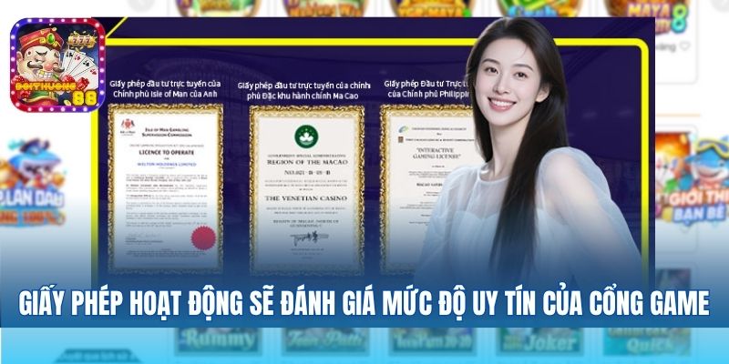 Giấy phép hoạt động sẽ đánh giá mức độ uy tín của một cổng game